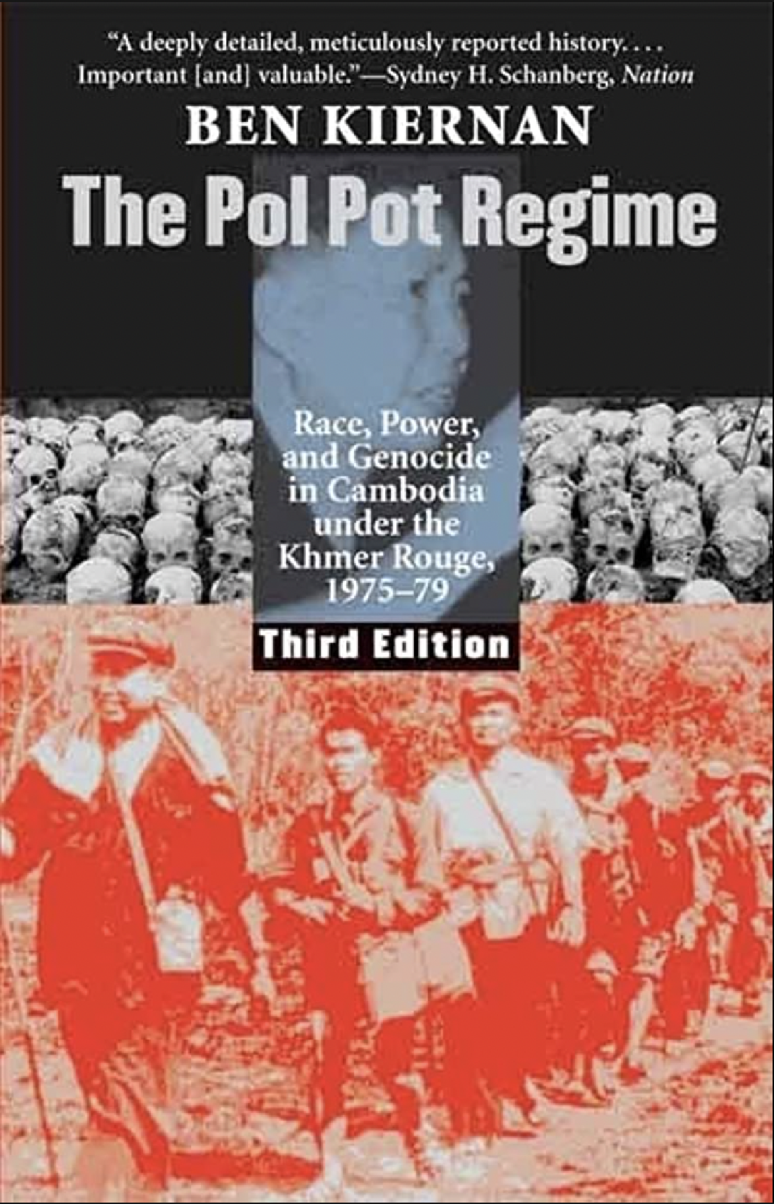 The Pol Pot Regime: Race, Power, and Genocide in Cambodia Under the Khmer Rouge, 1975-79